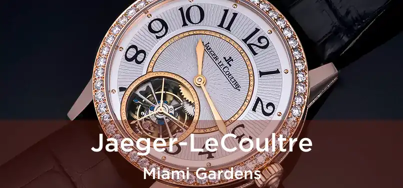 Jaeger-LeCoultre Miami Gardens