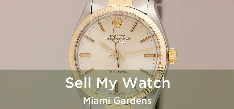 Sell My Watch Miami Gardens